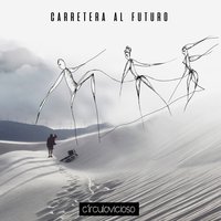 Carretera al Futuro - Circulo Vicioso