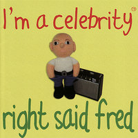 Cherry Cherry - Right Said Fred
