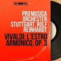 Concerto for 2 Violins and Cello in D Minor, Op. 3, No. 11, RV 565: II. Allegro - Pro Musica Orchester Stuttgart & Антонио Вивальди