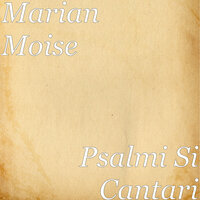 Psalmul 2 - Marian Moise