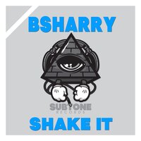 Shake It - Bsharry