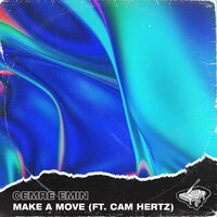 Make A Move - Cemre Emin & Cam Hertz