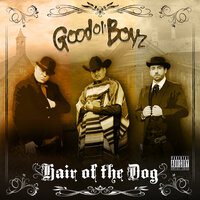 Hair of the Dog - Good Ol' Boyz