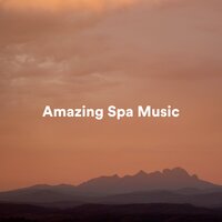 Amour, Amor & Love - Amazing Spa Music & Spa Music Relaxation & Spa Music & Meditation Collective