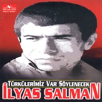 Gurbette Ömrüm Geçecek - İlyas Salman