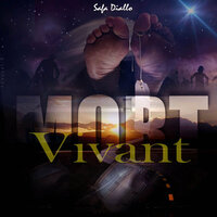 Mort Vivant - Safa Diallo