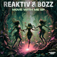 Move With Me - Reaktiv & Bozz