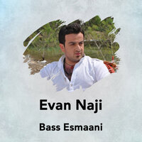 Bass Esmaani - Evan