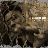 I'm Goin (Outro) - MOBSQUAD NARD & Mgeezy
