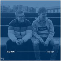 Movin' - NuKey