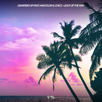 Light Up The Way - Gianpiero Xp & Maki Flow & Chico