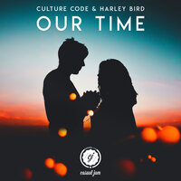 Our Time - Culture Code & Harley Bird