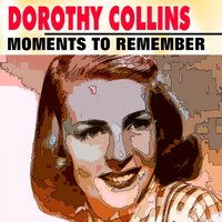 From the Time You Say Goodbye - Dorothy Collins