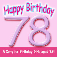 Happy Birthday (Hooray - 78 Today!) - Ingrid DuMosch & The London Fox Singers