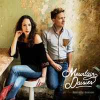 Ne cherchons pas - Mountain Daisies & Michel Rivard