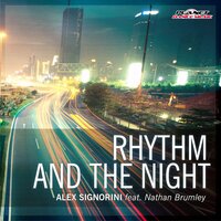 Rhythm & The Night - Alex Signorini & Nathan Brumley