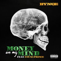 Money on My Mind (feat. Young Prince) - Bynoe