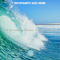 Extraordinary Weekends - Entspannte Jazz Musik