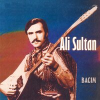 Bacım - Ali Sultan