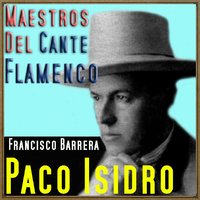 Yo Tengo Tres Corazones (Fandangos de Huelva) - Paco Isidro & Pepe Martinez