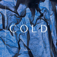 Cold - Matrix