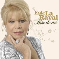 No Te Olvidaré - Estela Raval