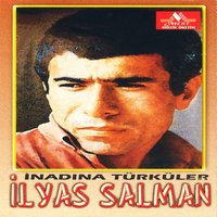 Bütün Evren Semah Döner - İlyas Salman