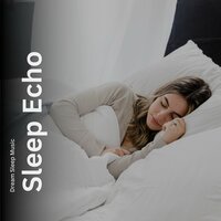 Gentle Sleep Music - Dream Sleep Music