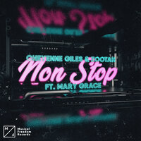 Non Stop - Cheyenne Giles & ZOOTAH & Mary Grace