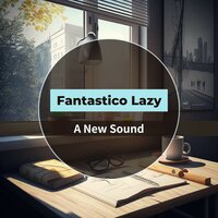 Gentle Motivational Whisper - Fantastico Lazy