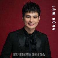 Không Thể Quên Em - Lâm Hùng