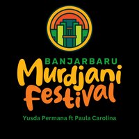 Banjarbaru Murdjani Festival - Yusda Permana & Paula Carolina