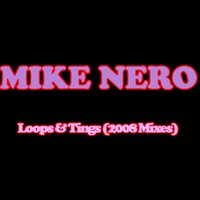 Loops & Tings - Mike Nero