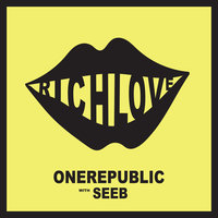 Rich Love - OneRepublic & Seeb