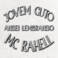 Andei Lembrando - Jovem Guto & MC Rahell