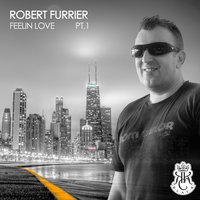 Feelin Love - Robert Furrier