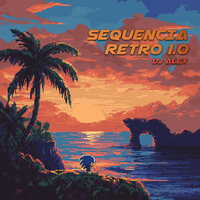 SEQUENCIA RETRO 1.0 - DJ ALEX