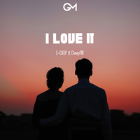 I Love It - Z-DEEP & DeepFM