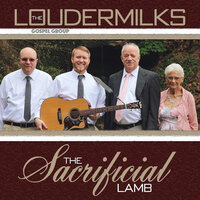Gospel Train - The Loudermilks Gospel Group