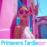 Eterno Primavera - DreamLike Records