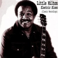 My Baby Pleases Me - Little Milton