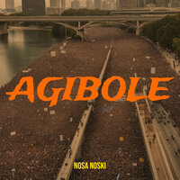 Agibole - Nosa Noski