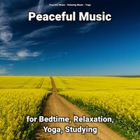 Peaceful Music Part 50 - Peaceful Music & Relaxing music & Yoga