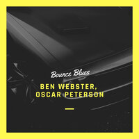Sunday - Ben Webster & Oscar Peterson & His Trio