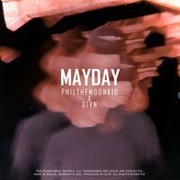 Mayday - Phil The Moonkid & Divn