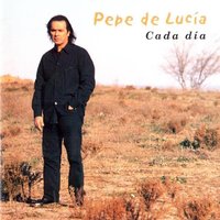 Que Resucite - Pepe de Lucía