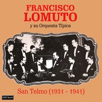 San Telmo - Charlo & Francisco Lomuto y su Orquesta Típica