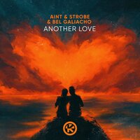 Another Love - Aint & Strobe & Bel Galiacho