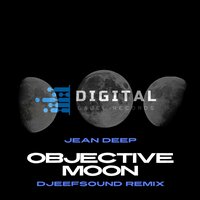 Objective Moon - Jean Deep & DjeefSound