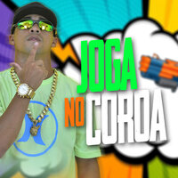 Joga No Coroa - Lucas Single